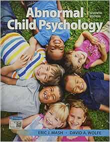 Abnormal Child Psychology, 7th Edition (Original PDF from Publisher)