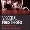 Visceral Prostheses: Somatechnics and Posthuman Embodiment (Theory in the New Humanities) (EPUB)