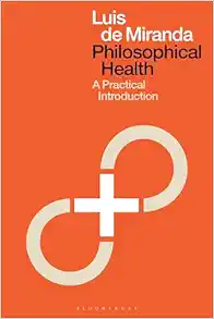 Philosophical Health: A Practical Introduction (EPUB)