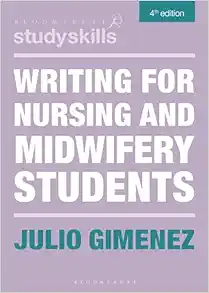 Writing for Nursing and Midwifery Students, 4th Edition (Bloomsbury Study Skills) (EPUB)