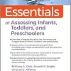 Essentials of Assessing Infants, Toddlers, and Preschoolers (Essentials of Psychological Assessment) (Original PDF from Publisher)