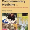Complementary Medicine for Veterinary Technicians and Nurses, 2nd Edition (Original PDF from Publisher)