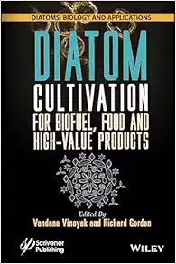Diatom Cultivation for Biofuel, Food and High-Value Products (Diatoms: Biology and Applications) (EPUB)