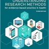 Understanding Research Methods for Evidence-Based Practice in Health, 3rd Edition (Original PDF from Publisher)