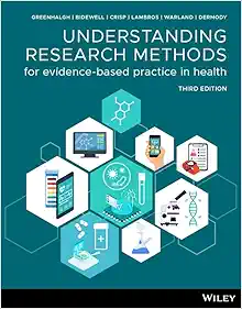 Understanding Research Methods for Evidence-Based Practice in Health, 3rd Edition (Original PDF from Publisher)