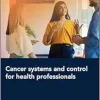Cancer Systems and Control for Health Professionals (UICC) (EPUB)