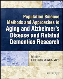 Population Science Methods and Approaches to Aging and Alzheimer’s Disease and Related Dementias Research (Original PDF from Publisher)