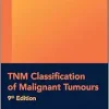 TNM Classification of Malignant Tumours (UICC), 9th Edition (Original PDF from Publisher)