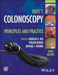 Waye’s Colonoscopy: Principles and Practice, 3rd edition (Original PDF from Publisher)