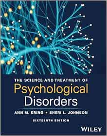 The Science and Treatment of Psychological Disorders, 16th Edition (Original PDF from Publisher)