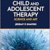 Child and Adolescent Therapy: Science and Art, 3rd Edition (Original PDF from Publisher)