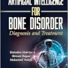 Artificial Intelligence for Bone Disorder: Diagnosis and Treatment (EPUB)