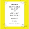 Greene’s Protective Groups in Organic Synthesis, 2 Volume Set, 6th Edition (Original PDF from Publisher)