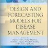 Design and Forecasting Models for Disease Management (EPUB)