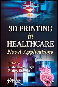 3D Printing in Healthcare: Novel Applications (EPUB)
