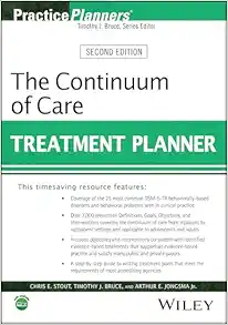 The Continuum of Care Treatment Planner, 2nd Edition (PracticePlanners) (Original PDF from Publisher)