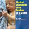 Physical Examination of the Newborn at a Glance, 2ed (EPUB)
