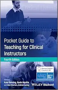 Pocket Guide to Teaching for Clinical Instructors (Advanced Life Support Group), 4th edition (Original PDF from Publisher)