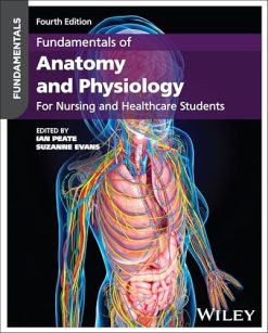 Fundamentals of Anatomy and Physiology: For Nursing and Healthcare Students, 4th edition (Original PDF from Publisher)