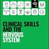 Clinical Skills and the Nervous System (Peate’s Clinical Skills) (Original PDF from Publisher)