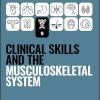 Clinical Skills and the Musculoskeletal System (Peate’s Clinical Skills) (Original PDF from Publisher)