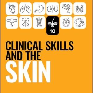 Clinical Skills and the Skin (Peate’s Clinical Skills) (Original PDF from Publisher)