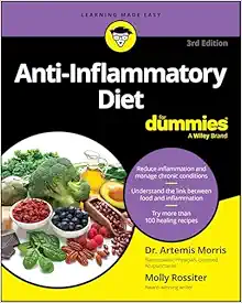 Anti-Inflammatory Diet For Dummies (For Dummies (Health & Fitness)), 3rd Edition (Original PDF from Publisher)