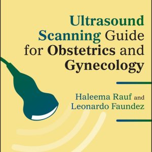 Ultrasound Scanning Guide for Obstetrics and Gynecology (Original PDF from Publisher)