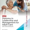 The City & Guilds Textbook Level 5 Diploma in Leadership and Management for Adult Care: Second Edition (Original PDF from Publisher)