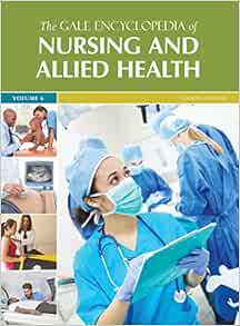 Gale Encyclopedia of Nursing & Allied Health: 7 Volume set (The Gale Encyclopedia of Nursing and Allied Health), 4th Edition (Original PDF from Publisher)