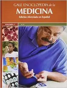 Gale Enciclopedia De La Medicina: Edicion Abreviado Espanol: 2 volume set (Original PDF from Publisher)