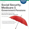 Social Security, Medicare & Government Pensions: Get the Most Out of Your Retirement and Medical Benefits, 29th Edition (Original PDF from Publisher)