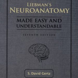 Liebman’s Neuroanatomy Made Easy And Understandable, 7th Edition (High Quality Image PDF)