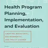 Health Program Planning, Implementation, and Evaluation: Creating Behavioral, Environmental, and Policy Change (EPUB)