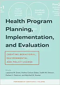 Health Program Planning, Implementation, and Evaluation: Creating Behavioral, Environmental, and Policy Change (EPUB)