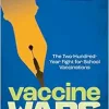 Vaccine Wars: The Two-Hundred-Year Fight for School Vaccinations (Original PDF from Publisher)