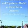 Built Environment and Population Health in Small-Town America: Learning from Small Cities of Kansas (Original PDF from Publisher)