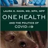 One Health and the Politics of COVID-19 (Original PDF from Publisher)