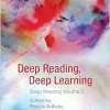 Deep Reading, Deep Learning: Deep Reading Volume 2 (Studies in Composition and Rhetoric, 19) (Original PDF from Publisher)