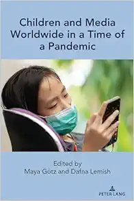 Children and Media Worldwide in a Time of a Pandemic (Mediated Youth, 34) (EPUB)