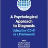 A Psychological Approach to Diagnosis: Using the ICD-11 as a Framework (EPUB)