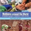 Wellness around the World: An International Encyclopedia of Health Indicators, Practices, and Issues [2 volumes] (Original PDF from Publisher)