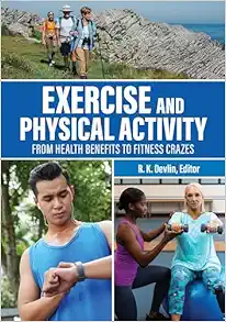 Exercise and Physical Activity: From Health Benefits to Fitness Crazes (Original PDF from Publisher)
