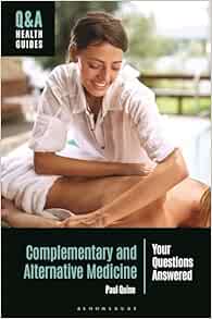 Complementary and Alternative Medicine: Your Questions Answered (Q&A Health Guides) (Original PDF from Publisher)