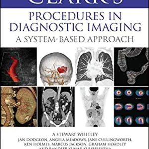Clark’s Procedures in Diagnostic Imaging: A System-Based Approach (Original PDF)