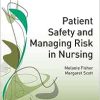 Patient Safety and Managing Risk in Nursing (Transforming Nursing Practice Series) (EPUB)