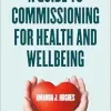 A Guide to Commissioning Health and Wellbeing Services (Original PDF from Publisher)