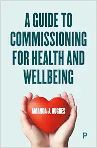 A Guide to Commissioning Health and Wellbeing Services (Original PDF from Publisher)