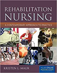 Rehabilitation Nursing: A Contemporary Approach to Practice (Original PDF from Publisher)
