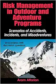 Risk Management in Outdoor and Adventure Programs: Scenarios of Accidents, Incidents, and Misadventures (EPUB)
